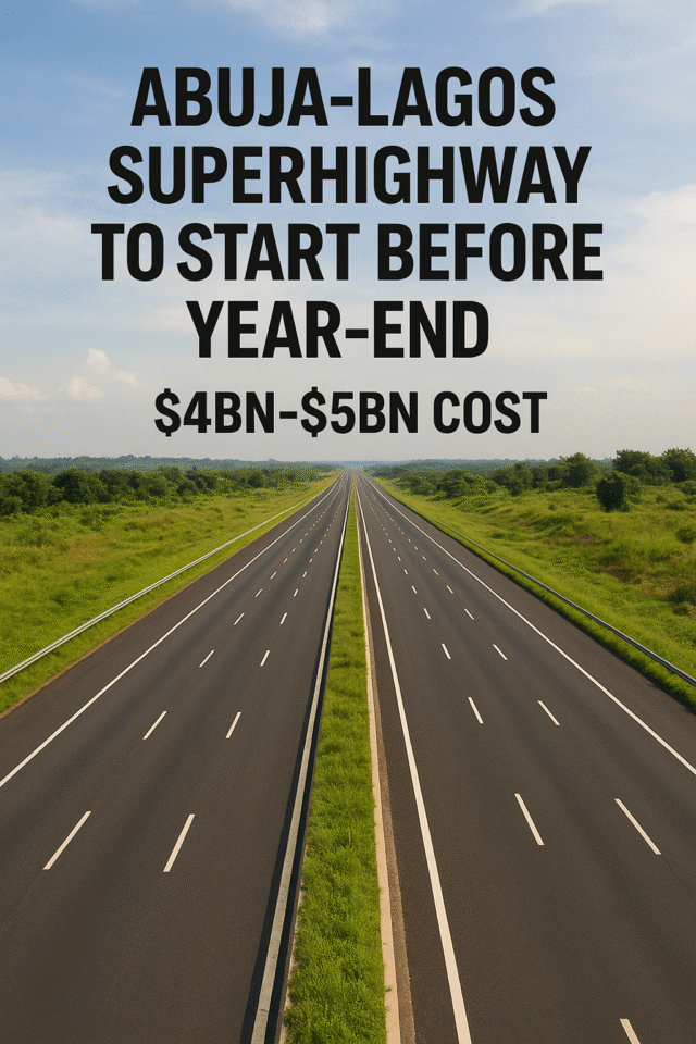 abuja-lagos-superhighway-to-start-before-year-end-with-4bn-5bn-cost