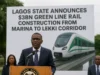 Lagos State Announces $3bn Green Line Rail Construction from Marina to Lekki Corridor Lagos State Announces $3bn Green Line Rail Construction from Marina to Lekki Corridor
